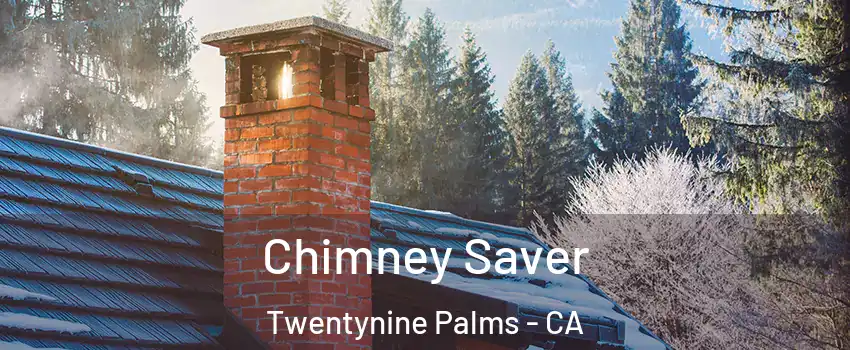  Chimney Saver Twentynine Palms - CA