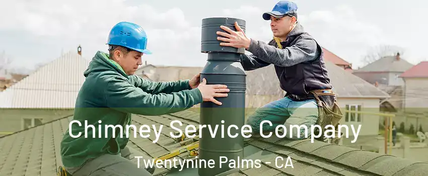  Chimney Service Company Twentynine Palms - CA