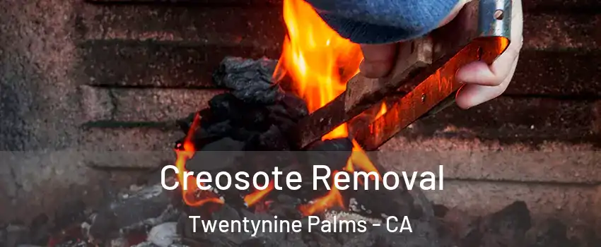  Creosote Removal Twentynine Palms - CA