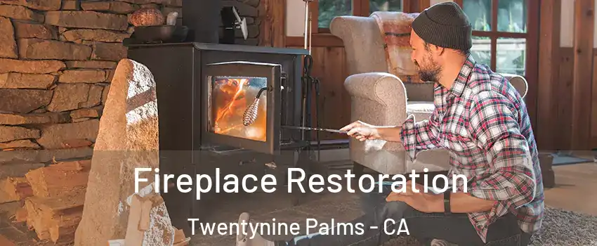  Fireplace Restoration Twentynine Palms - CA